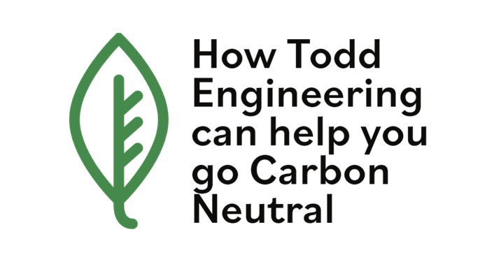 Todd Engineering help you go Carbon Neutral